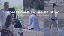 Load image into Gallery viewer, 3 Day Gold Coast &quot;Impressionist Figure Painting&quot; Workshop
